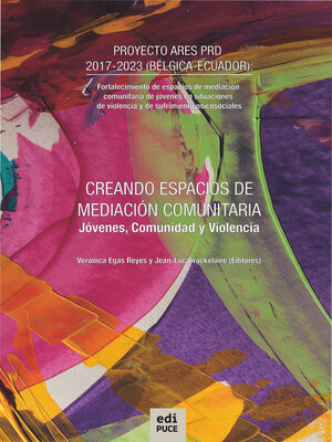 cover image of Creando espacios de mediación comunitaria. Jóvenes, Comunidad y Violencia.